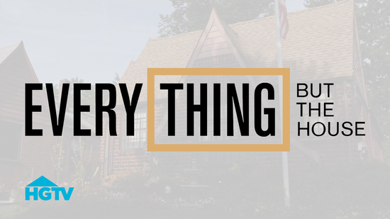 Everything But The House